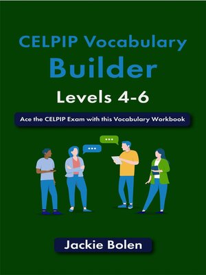 cover image of CELPIP Vocabulary Builder, Levels 4-6